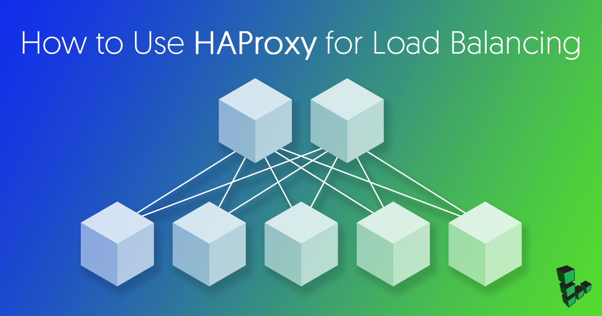 HAProxy for Load Balancing